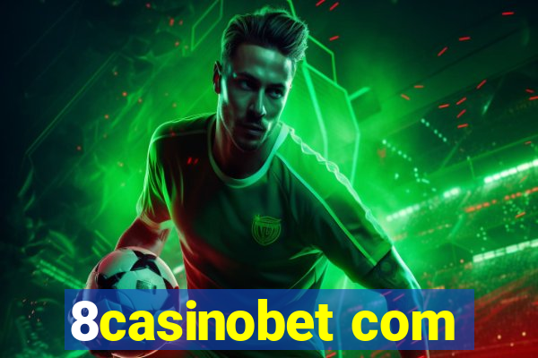 8casinobet com